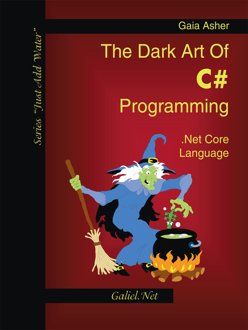 Upplýsingar um The Dark Art of C# Programming eftir Gaia Asher - Biðlisti